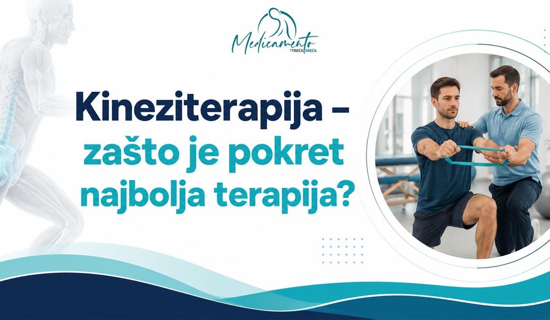 Kineziterapija – zašto je pokret najbolja terapija?